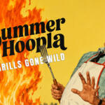 Retro-style poster showing a surprised man in a chef apron against a fiery yellow background with the headline 'Summer Hoopla' and 'Grills Gone Wild'.